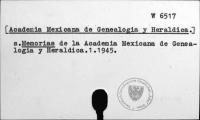Academia Mexicana de Genealogia y Heraldica [W-6517.]