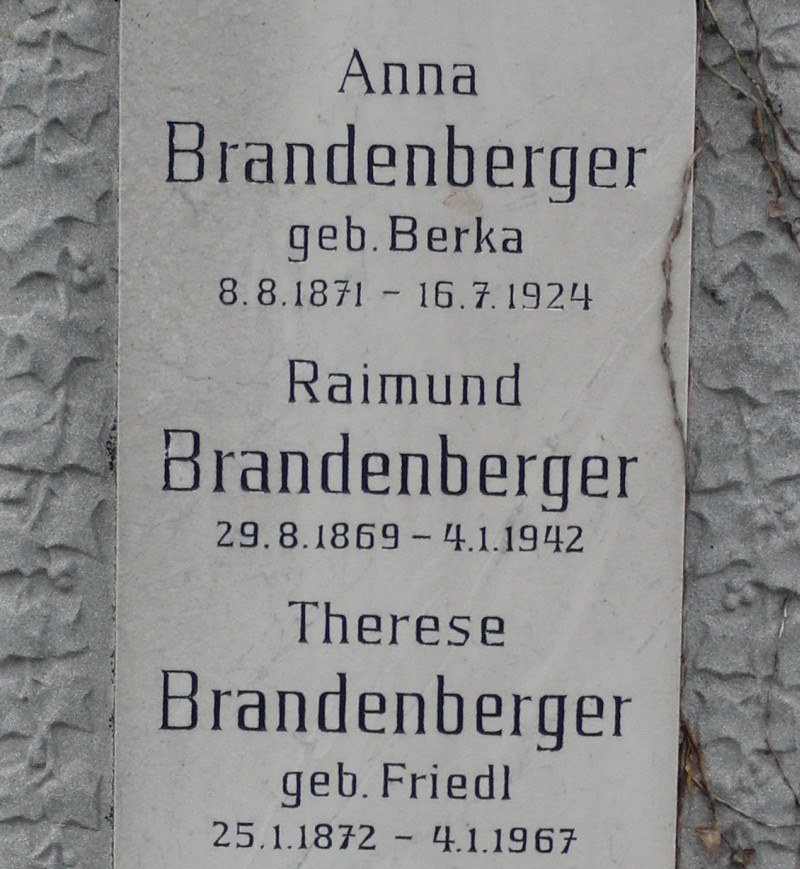 Brandenberger; Brandenberger geb. Berka; Brandenberger geb. Friedl