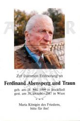Abensperg und Traun, Ferdinand,
* 18 MAY 1909 in Bockfließ,
+30 OCT 1987 in Wien