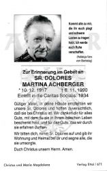 Achberger, Schwester Dolores Martina,
* 10 DEC 1917,
+06 NOV 1990