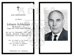 Achleitner, Johann,
BB. -Beamter i. R. ,
+16 NOV 1981 (82)