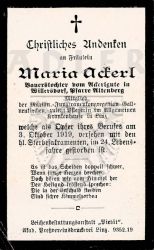 Ackerl, Maria,
Bauerstochter vom Ackerlgute in Willersdorf, Pfarre Altenberg,
+03 OCT 1919 (23),
ledig