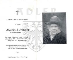 Aichinger, Aloisia,
Hausbesorgerin i. R. ,
+08 OCT 1980 (76)
