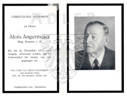 Angermaier, Alois,
Mag. Beamter i. R. ,
+26 DEC 1979 (82)