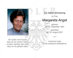 Angst, Margareta,
* 22 DEC 1924,
+29 AUG 2007