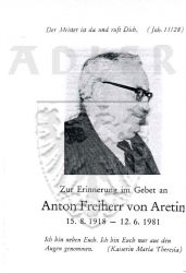 Aretin, Anton Freiherr von,
* 15 AUG 1918,
+12 JUN 1981