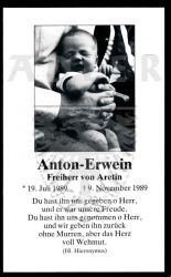 Aretin, Anton-Erwein Freiherr von,
* 19 JUL 1989,
+09 NOV 1989
