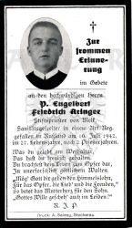 Aringer, Pfarrer Engelbert Friedrich,
+10 JUL 1942 in Rußland (Sanitätsgefreiter) (26),
nach 2 Priesterjahren