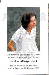 Allmayer-Beck, Caroline,
* 18 MAY 1974 in Wien,
+14 OCT 1987 in Wien