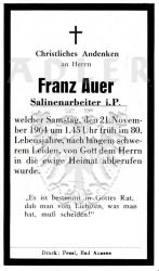 Auer, Franz
Salinenarbeiter i. P. 
+21 NOV 1964 (79)