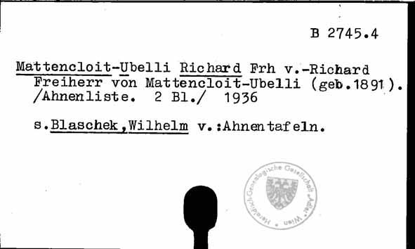 Richard Freiherr von Mattencloit-Ubelli Herr auf Pischely