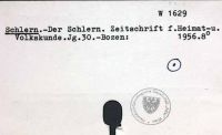 Der Schlern. Zeitschrift für Heimat- und Volkskunde. Jahrgang 30. Bozen 1956. 8° [W-1629.]