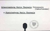 Schwarzenberg Maria Theresia Prinzessin [Geburtsname] siehe Fuerstenberg Maria Theresia